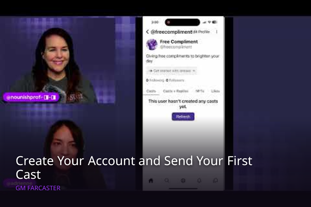 Transcript: Create Your Account and Send Your First Cast | GM Farcaster