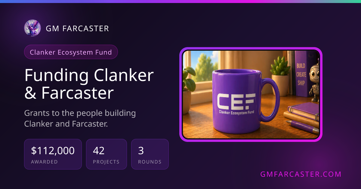 Clanker Ecosystem Fund | GM Farcaster